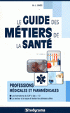 Le guide des métiers de la santé
6e édition