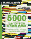 5000 questions et QCM de culture générale. Préparez vos examens et concours, évaluez votre culture générale