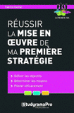 Réussir la mise en oeuvre de ma première stratégie