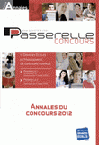 Annales Passerelle ESC. Concours 2012, sujets et corrigés officiels
édition 2012-2013