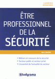 Etre professionnel de la sécurité