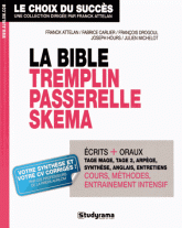 La bible Tremplin Passerelle Skema. Réussir les concours d'entrée des grandes écoles accessibles à Bac +2, Bac +3 et plus