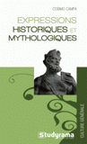 Expressions historiques et mythologiques