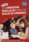 Réussir les admissions parallèles dans les écoles de commerce
Edition 2013