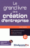 Le grand livre de la création d'entreprise
édition 2013-2014 - avec 1 Cédérom