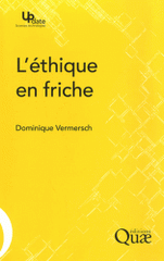 L'éthique en friche