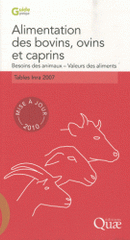 Alimentation des bovins, ovins et caprins. Tables Inra 2007, mise à jour 2010
avec 1 Cédérom