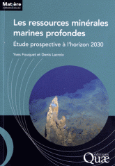 Les ressources minérales marines profondes. Etude prospective à l'horizon 2030