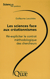 Les sciences face aux créationnismes. Ré-expliciter le contrat méthodologique des chercheurs