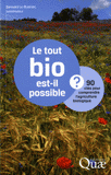 Le tout bio est-il possible ?. 90 clés pour comprendre l'agriculture biologique