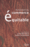 Dictionnaire du commerce équitable