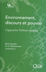 Environnement, discours et pouvoir. L'approche Political ecology