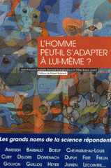 L'homme peut-il s'adapter à lui-même ?. Marges d'adaptation de l'espèce humaine face aux changements environnementaux