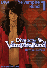 Dive in THE vampire Bund Tome 1