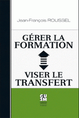 Gérer la formation, viser le transfert