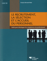 Le recrutement, la sélection et l'accueil du personnel. Outils pour développer les compétences du professionnel