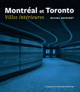 Montréal et Toronto. Villes intérieures