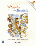 Le Service à la clientèle
avec 1 Cédérom