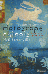 L'année du lièvre, horoscope chinois 2011