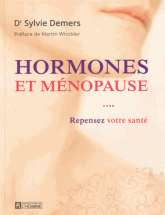 Hormones et ménopause. Repensez votre santé
