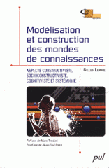 Modélisation et construction des mondes de connaissances. Aspects constructiviste, socioconstructiviste, cognitiviste et systémique