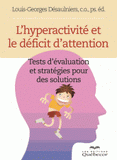 L'hyperactivité et le déficit d'attention. Tests d'évaluation et stratégies pour des solutions