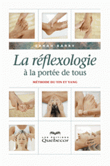 La réflexologie à la portée de tous. Méthode du Yin et du Yang
3e édition