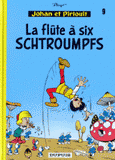 Johan et Pirlouit Tome 9
La flûte à six schtroumpfs