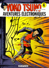 Yoko Tsuno Tome 4
Aventures électroniques