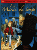 Une aventure de Spirou et Fantasio Tome 2
Les Marais du temps