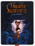 Agathe Saugrenu Tome 1
Je suis un monstre !