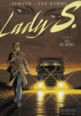 Lady S Tome 4
Jeu de dupes