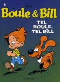 Boule et Bill Tome 1
Tel Boule tel Bill