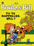 Boule et Bill Tome 6
Tu te rappelles Bill ?