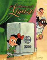 Mademoiselle Louise Tome 4
Cash-cache