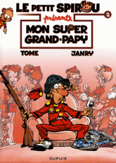 Le petit Spirou présente Tome 2
Mon super grand-papy