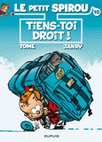Le Petit Spirou Tome 15
Tiens-toi droit !