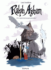 Ralph Azham Tome 1
Est-ce qu'on ment aux gens qu'on aime ?