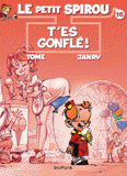 Le Petit Spirou Tome 16
T'es gonflé !