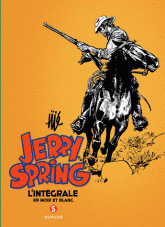 Jerry Spring 
L'inrégrale en noir et blanc. Tome 5