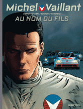 Michel Vaillant : Nouvelle Saison Tome 1
Au nom du fils. Avec un frontispice