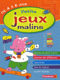 Petits jeux malins. De 4 à 6 ans