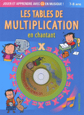 Les tables de multiplication en chantant
avec 1 CD audio