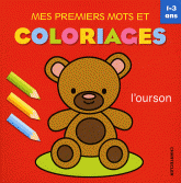 Mes premiers mots et coloriages. L'Ourson