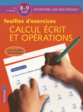 Feuilles d'exercices: Calcul écrit et opérations