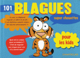 101 blagues super chouettes pour les kids