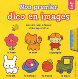 Mon premier dico en images avec des roues à tourner et des pages à tirer. Dès 1 an