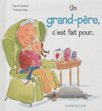 Un grand-père, c'est fait pour...