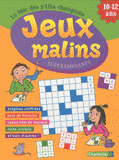 Jeux malins superamusants 10-12 ans. Le bloc des p'tits champions