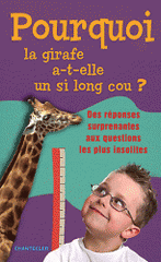 Pourquoi la girafe a-t-elle un si long cou ?